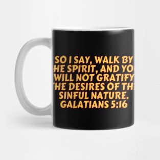 Bible Verse Galatians 5:16 Mug